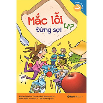Kỹ Năng Học Đường : Mắc Lỗi Ư? Đừng Sợ! - Bản Quyền