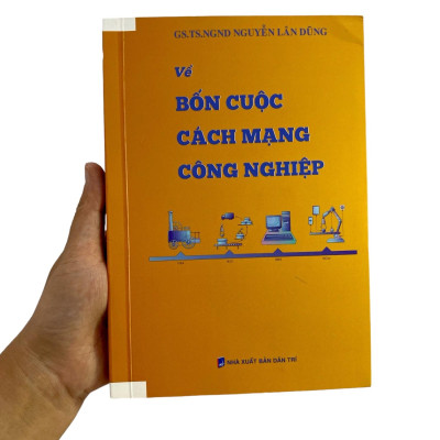 Về Bốn Cuộc Cách Mạng Công Nghiệp