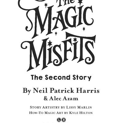 The Magic Misfits Series #2: The Second Story