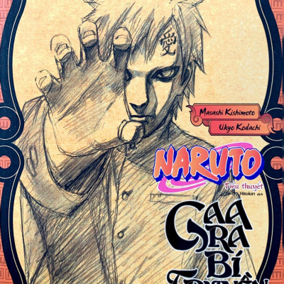 Tiểu Thuyết Naruto - Gaara Bí Truyền: Sa Trần Huyễn Tưởng