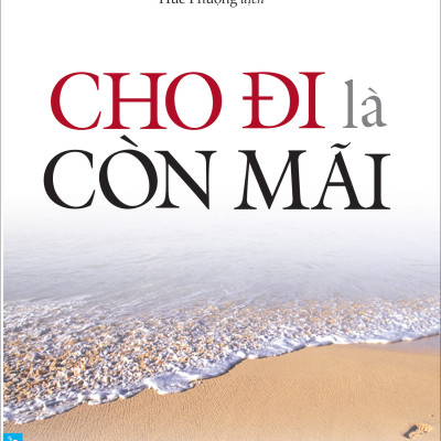 ComBo Tử tế (Tử tế đáng giá bao nhiêu + Sức mạnh của sự tử tế + Cho đi là còn mãi)