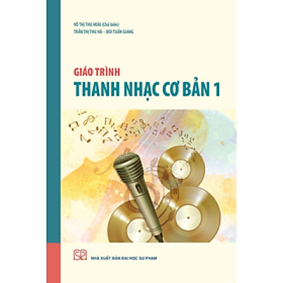 Giáo trình Thanh nhạc cơ bản 1