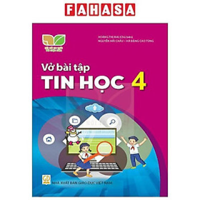 Sách Giáo Khoa Vở Bài Tập Tin Học 4 (Kết Nối) (Chuẩn)