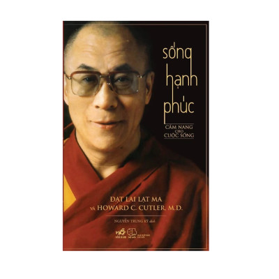 Sống Hạnh Phúc - Cẩm Nang Cho Cuộc Sống (Tái Bản 2020)