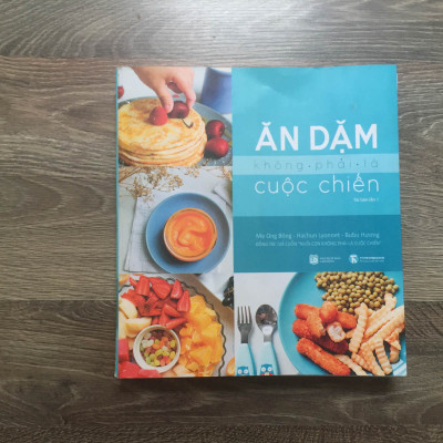 Combo Sách Ăn Dặm Và Nuôi Con Thông Thái: Ăn Dặm Không Phải Cuộc Chiến + Để Con Được Ốm + Vô Cùng Tàn Nhẫn Vô Cùng Yêu Thương (Tặng kèm bookmark HappyLife)