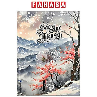 Sách - Bắc Lạc Thiên Di - Tập 2 - Tuyết Và Mai