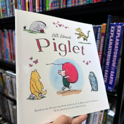 Sách - All About Piglet by A.A.Milne - Sách ngoại văn, sách thiếu nhi tiếng Anh, bìa mềm, nhập khẩu UK