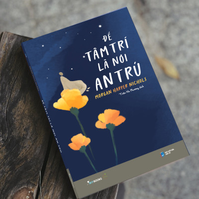 Để Tâm Trí Là Nơi An Trú