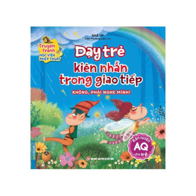 Sách - Dạy Trẻ Ứng Xử Bình Tĩnh + Dạy Trẻ Kiên Nhẫn Trong Giao Tiếp - Combo 2 Cuốn - Minh Thắng
