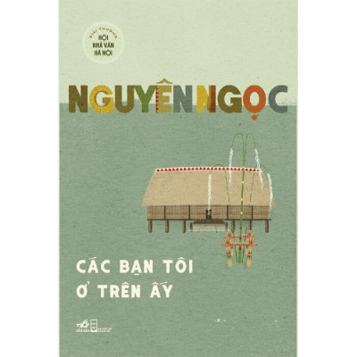 Các Bạn Tôi Ở Trên Ấy
