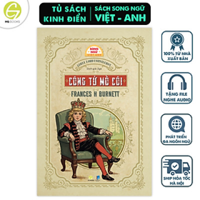 Sách song ngữ Công Tử Mồ Côi - Little Lord Fauntleroy – Tiểu thuyết kinh điển có note từ vựng kèm file nghe