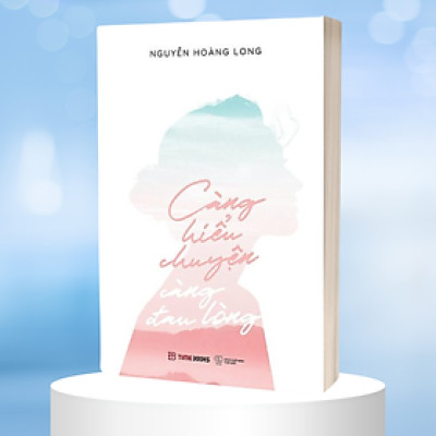 Càng Hiểu Chuyện Càng Đau Lòng