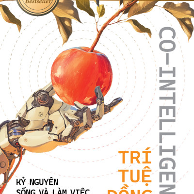 Sách - Co-Intelligence - Trí Tuệ Đồng Hành - Kỷ Nguyên Sống Và Làm Việc Cùng AI