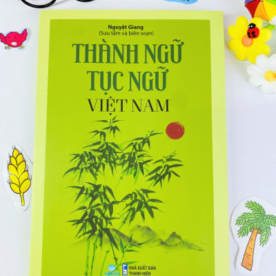 Sách - Thành Ngữ Tục Ngữ Việt Nam (Nguyệt Giang) - Ndbooks