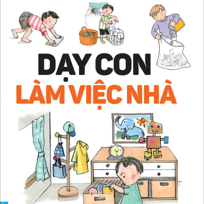 Giáo dục sớm: Nuôi con Kiểu nhật 1 (Trẻ em là thiên tài + Dạy con làm việc nhà + Thiên tài và sự giáo dục từ sớm)