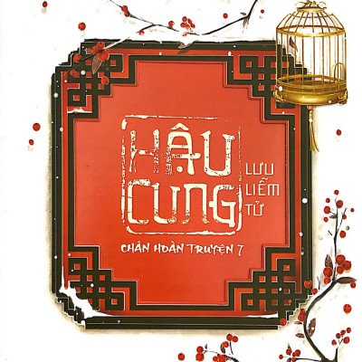 Hậu Cung Chân Hoàn Truyện (Tập 7)