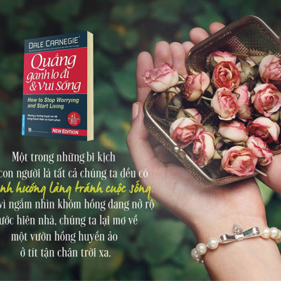 Quẳng Gánh Lo Đi Và Vui Sống (Tái Bản 2016)