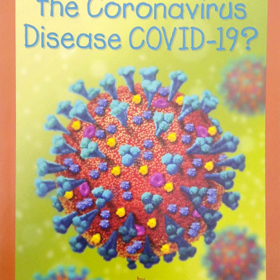 What Is The Coronavirus Disease COVID-19?