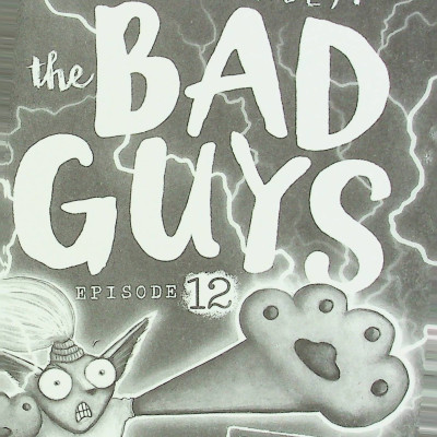 The Bad Guys - Episode 12: The One?!