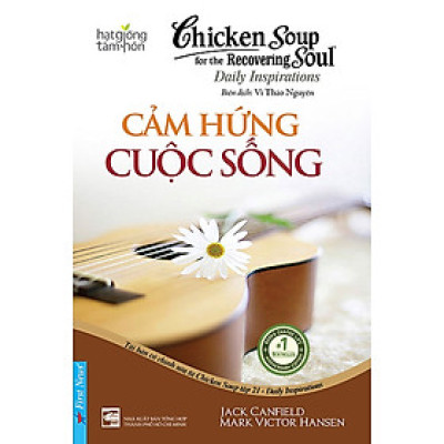 Hạt Giống Tâm Hồn - Chicken Soup For The Soul 21 - Cảm Hứng Cuộc Sống _FN