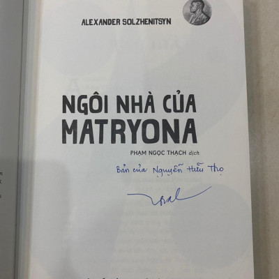NGÔI NHÀ CỦA MATRYONA - (NOBEL VĂN CHƯƠNG 1970) ẤN BẢN GIỚI HẠN CÓ KÝ TẶNG CỦA DỊCH GIA