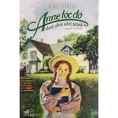 Combo Sách Văn Học Cực Hay:  TotoChan Cô bé bên cửa sổ+Anne Tóc Đỏ Dưới Chái Nhà Xanh( Tăng kèm Bookmark Green Life)