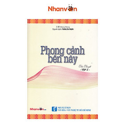 Sách - Phong Cảnh Bên Này - Tập 2 - Sách Tiểu Thuyết độc quyền Nhân văn 