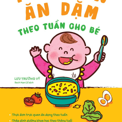 Thực Đơn Ăn Dặm Theo Tuần Cho Bé