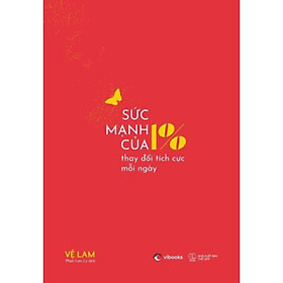 Sách Sức Mạnh Của 1% Thay Đổi Tích Cực Mỗi Ngày - Bản Quyền