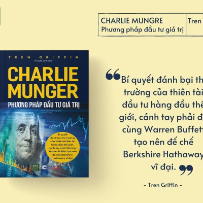 Charlie Munger - Phương pháp đầu tư giá trị - Tren Griffin - TTR Next Generation