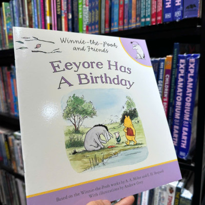 Sách - Eeyore Has A Birthday by  A.A.Milne - Sách ngoại văn, sách thiếu nhi tiếng Anh, bìa mềm, nhập khẩu UK