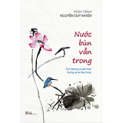 Nước Bùn Vẫn Trong - Nguyễn Duy Nhiên