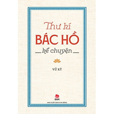 Thư Kí Bác Hồ Kể Chuyện