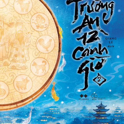 Trường An 12 Canh Giờ - Tập 2 - Tặng Kèm Bookmark Ngẫu Nhiên