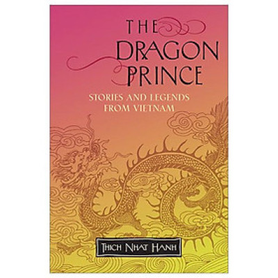 The Dragon Prince: Stories And Legends From Vietnam