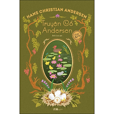 Truyện cổ Andersen toàn tập - Tập 2 - Bản dịch đầy đủ