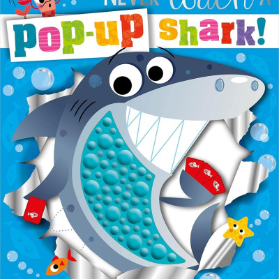 Sách ngoại văn: Never Touch A Pop-Up Shark!
