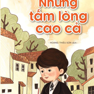 Combo 2 quyển sách kinh điển hay nhất , Không gia đình + Những tấm lòng cao cả ( bản đặc biệt mới 2020 )