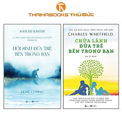 Sách - Homeing - Hồi Sinh Đứa Trẻ Bên Trong Bạn + Chữa Lành Đứa Trẻ Bên Trong Bạn - Combo 2 Cuốn - Thái Hà Books