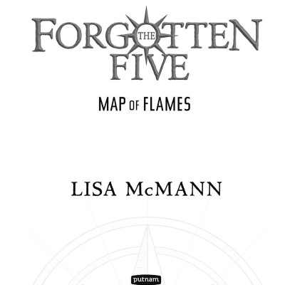 The Forgotten Five Book 1: Map Of Flames