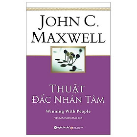 Thuật Đắc Nhân Tâm (Tái Bản 2020)