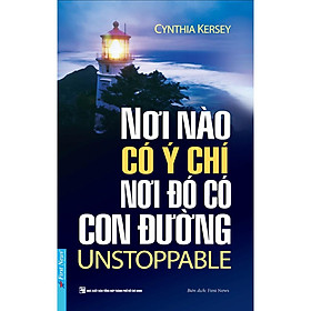 Sách - Nơi Nào Có Ý Chí - Nơi Đó Có Con Đường - First News