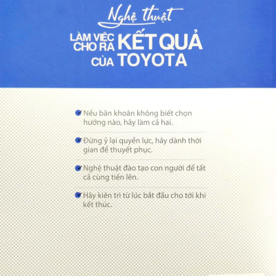 Nghệ Thuật Làm Việc Cho Ra Kết Quả Của Toyota (Tái Bản 2021)