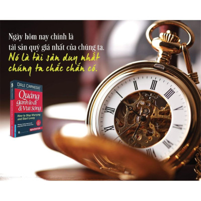 Quẳng Gánh Lo Đi Và Vui Sống (Bìa Cứng) - Dale Carnegie