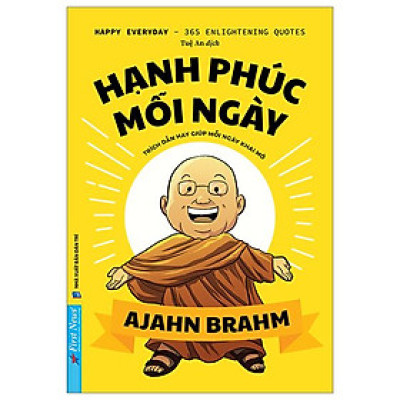 Hạnh Phúc Mỗi Ngày - 365 Trích Dẫn Hay Cho Từng Ngày Khai Mở
