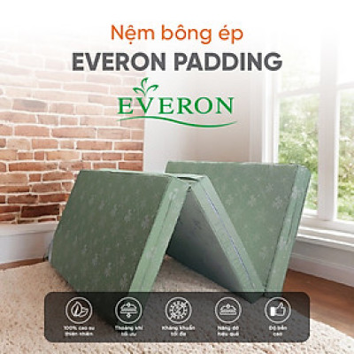 Nệm Bông Ép Gấp 3 Everon Padding chính hãng _ Màu ngẫu Nhiên-Bảo hành 5 năm.