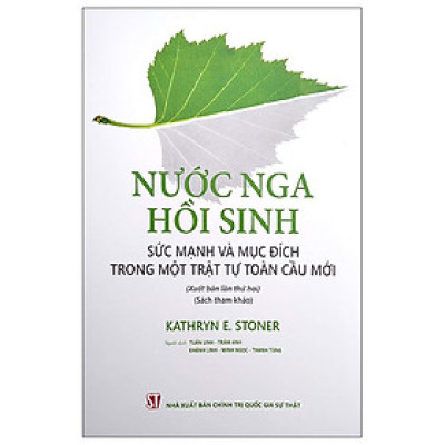 Sách - Nước Nga hồi sinh - Sức mạnh và mục đích trong một trật tự toàn cầu mới