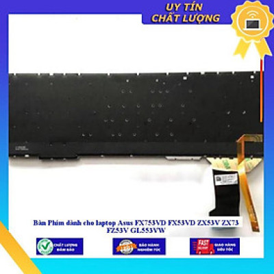 Bàn Phím dùng cho laptop Asus FX753VD FX53VD ZX53V ZX73 FZ53V GL553VW - Hàng Nhập Khẩu New Seal