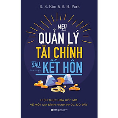 Sách - MẸO QUẢN LÝ TÀI CHÍNH SAU KẾT HÔN - E.S.Kim, S, H, Park