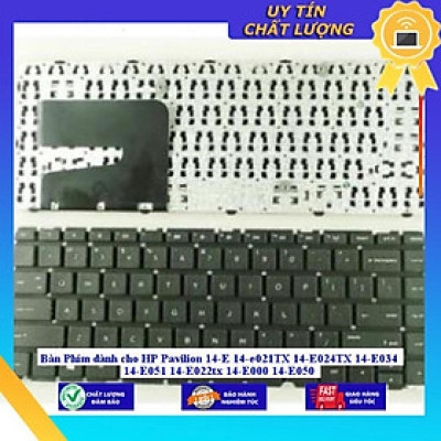 Bàn Phím dùng cho HP Pavilion 14-E 14-e021TX 14-E024TX 14-E034 14-E051 14-E022tx 14-E000 14-E050 - Hàng Nhập Khẩu New Seal